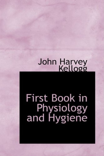 First Book in Physiology and Hygiene
