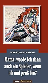 Hardcover Mama, werde ich dann auch ein Spießer, wenn ich mal groß bin? [German] Book