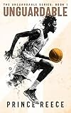 Unguardable (The Unguardable series Book 1)