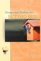 Homes and Shelters for Backyard Birds (T.F.H. Wild Birds Series) 0793835763 Book Cover