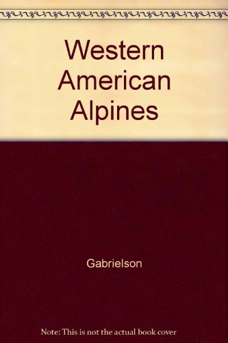 Western American Alpines B000Q8UT3Y Book Cover
