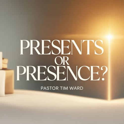 Presents or Presence?