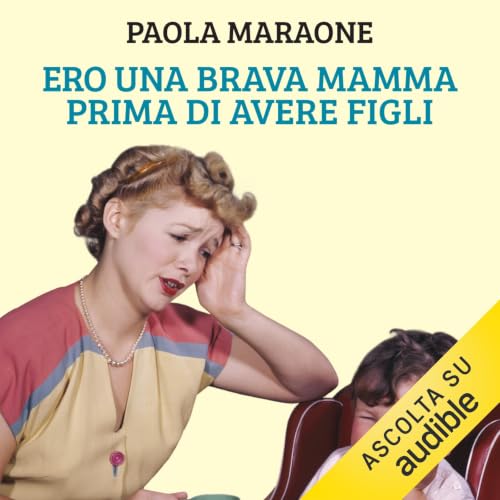 Diseño de la portada del título Ero una brava mamma prima di avere figli
