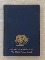 OPERATIONS CROSSROAD. The Official Pictorial Record. 9000214785 Book Cover