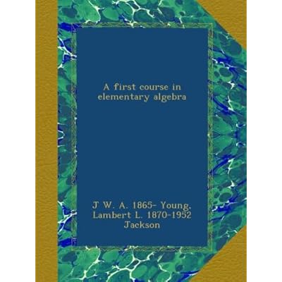 A first course in elementary algebra