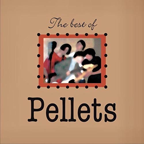 The Best of Pellets [Explicit]