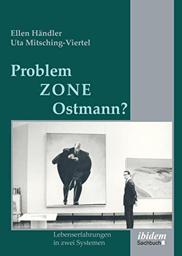 Problemzone Ostmann? - Ellen Händler Uta Mitsching-Viertel Kartoniert (TB)