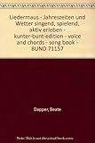  Liedermaus: Jahreszeiten und Wetter singend, spielend, aktiv erleben. Singstimme und Akkorde. Liederbuch. (kunter-bund-edition)