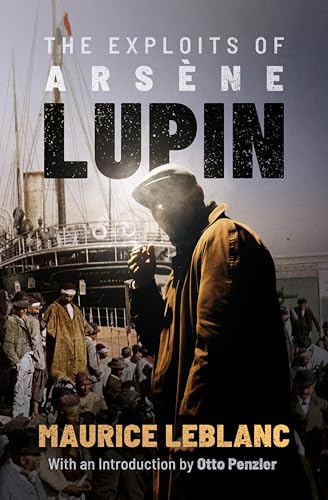 The Exploits of Arsène Lupin (The Arsène Lupin Adventures Book 1)