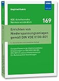 Errichten von Niederspannungsanlagen gemäß DIN VDE 0100-801: Energieeffizienz in der Elektroinstallation Erläuterungen zur DIN VDE 0100-801, DIN ... ... EU-Richtlinien/EU-Verordnungen