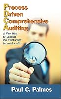 Process Driven Comprehensive Auditing: A New Way To Conduct ISO 9001:2000 Internal Audits 0873896416 Book Cover