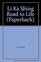 Li Ka Shing Road to Life 7207062206 Book Cover