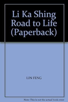 Paperback Li Ka Shing Road to Life (Paperback) Book