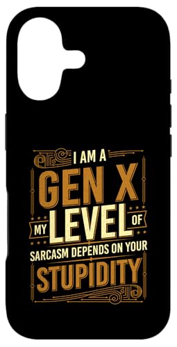 I Am A Gen X My Level Of Sarcasm - WFl[V X Gen Xer X}zP[X iPhone 17 p