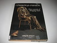 The Passion for Fashion: Three Centuries of Changing Style 1850280630 Book Cover