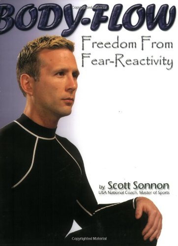 Body-Flow: Freedom from Fear-Reactivity