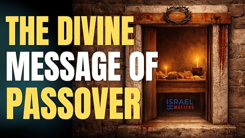 The Divine Message of Passover