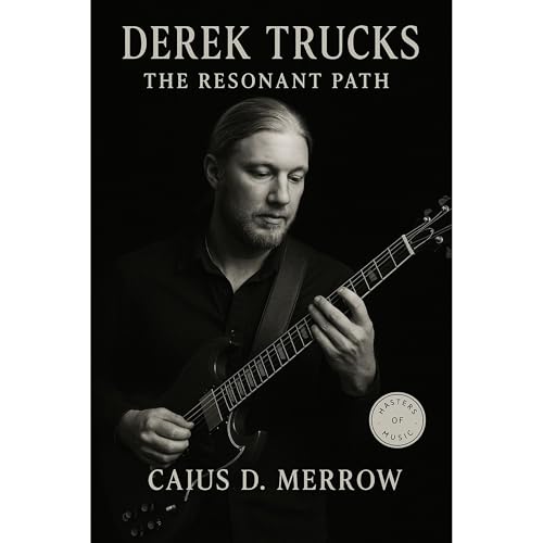 Derek Trucks: The Resonant Path Audiolibro Por Caius D. Merrow arte de portada