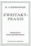  Zweitakt-Praxis: Handbuch für kleine Zweitaktmotoren