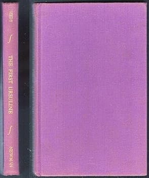 Hardcover The First Ursuline : The Story of St. Angela Merici [Unknown] Book