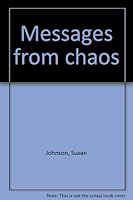 Messages from chaos 0063120917 Book Cover