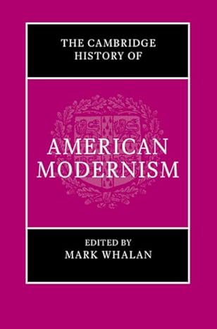 The Cambridge History of American Modeism (The Cambridge History of American Literature)-Wow! eBook