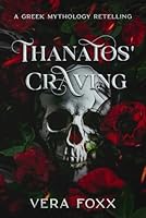 Thanatos' Craving (Under the Moon: God Series) 1962281205 Book Cover