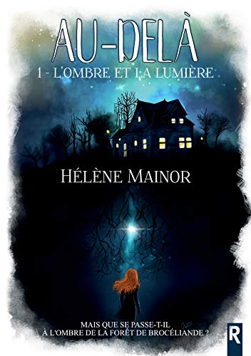 Au-delà, Tome 1 : L'ombre et la lumière