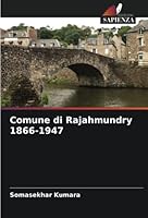 Comune di Rajahmundry 1866-1947 6205258404 Book Cover