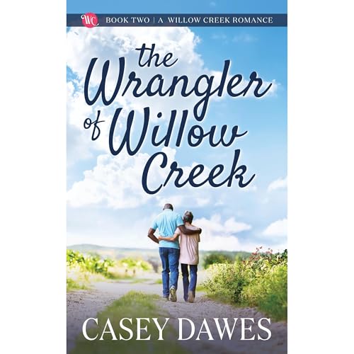 The Wrangler of Willow Creek Audiolibro Por Casey Dawes arte de portada