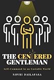 The Centered Gentleman: Self-Command in an Unstable World