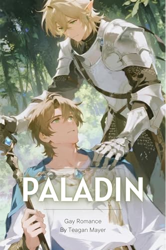 Gay Romance: Paladin - The Elf Knight's Forbidden Bond with the Archmage - Epic Fantasy BL Romance (Fantasy Gay Romance en) (English Edition)