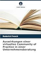 Auswirkungen einer virtuellen Community of Practice in einer Unternehmensberatung (German Edition) 6208708761 Book Cover