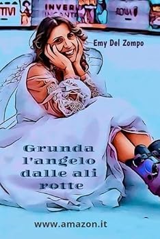Paperback Grunda l'angelo dalle ali rotte (Italian Edition) [Italian] Book