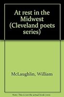 At rest in the Midwest (Cleveland poets series) 0914946269 Book Cover