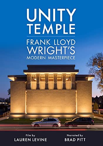 Unity Temple: Frank Lloyd Wright'S Modern Masterpiece