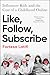 Like, Follow, Subscribe: Influencer Kids and the Cost of a Childhood Online