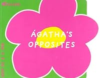Ágatha's opposites 8439206453 Book Cover