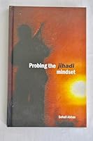 Probing the Jihadi Mindset 9693702360 Book Cover