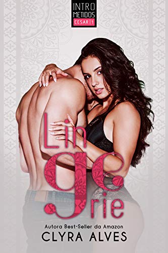 Lingerie (Intrometidos Livro 1)