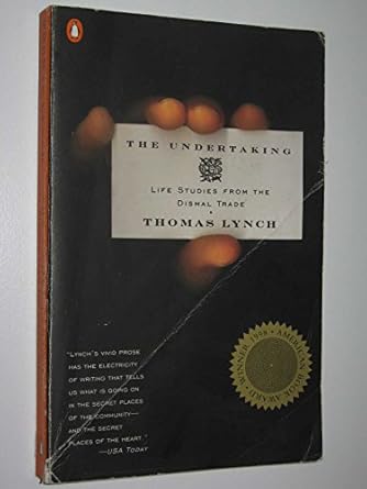 The Undertaking: Life Studies from the Dismal Trade