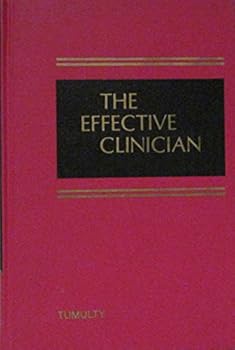 Hardcover The Effective Clinician: His Methods and Approach to Diagnosis and Care Book