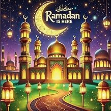 Audiobook Ramadan Is Here: A Journey of Faith, Fasting & Family Digital Book for Kindle
