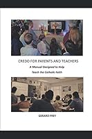 Credo for Parents and Teachers 1092858725 Book Cover