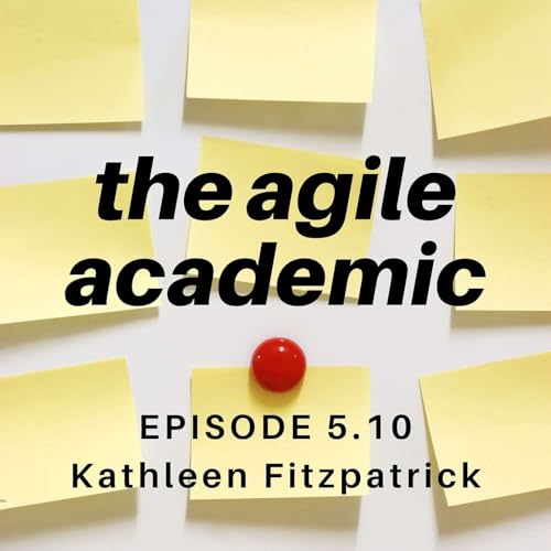 Kathleen Fitzpatrick on Empowering Scholars and Leaders in Higher Ed