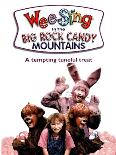 Wee Sing: In The Big Rock Candy Mountains