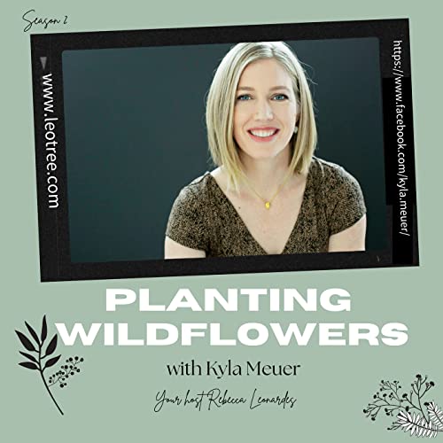 Planting Wildflowers with Kyla Meuer