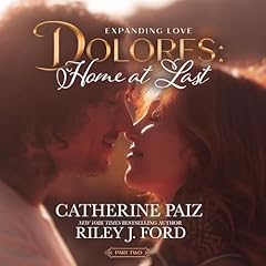 Diseño de la portada del título DOLORES, Part Two: Home at Last (Expanding Love)