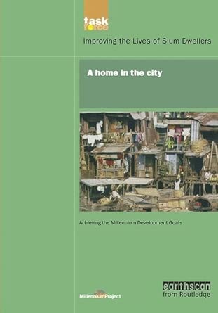 UN Millennium Development Library: A Home in The City 1st Edition book cover
