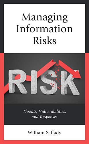 Managing Information Risks: Threats, Vulnerabilities, and Responses view 2